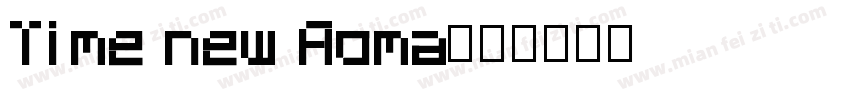 Time new Roma字体转换